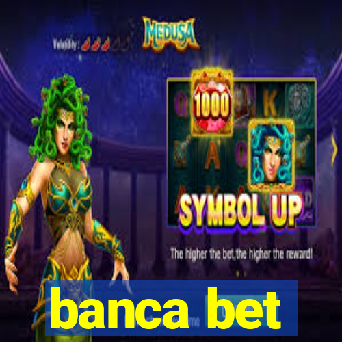 banca bet