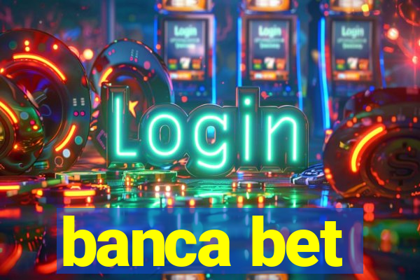 banca bet