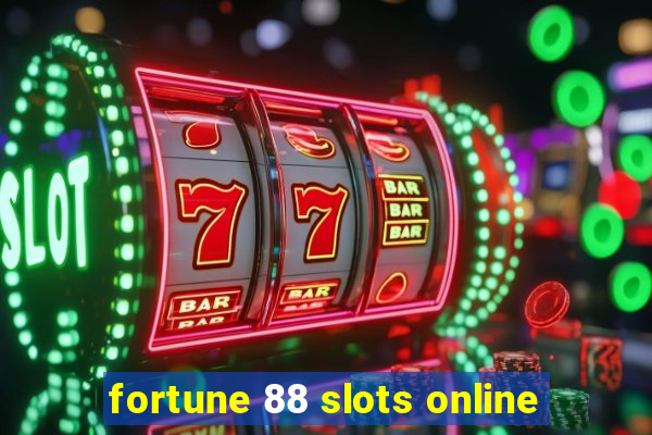 fortune 88 slots online