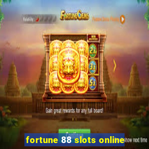 fortune 88 slots online