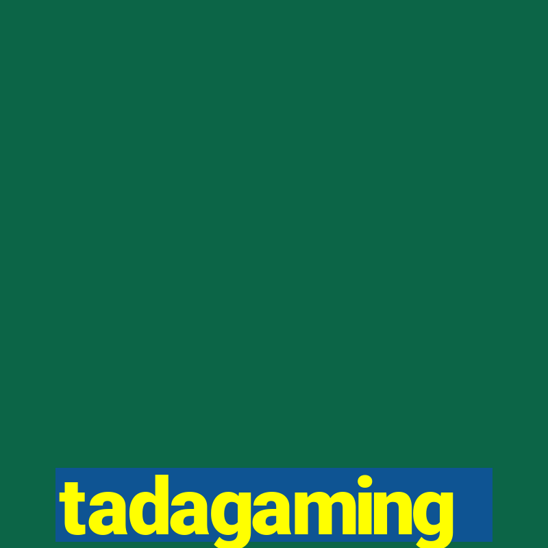 tadagaming