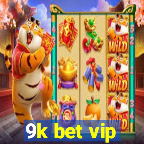 9k bet vip