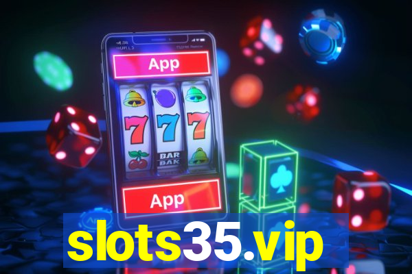 slots35.vip