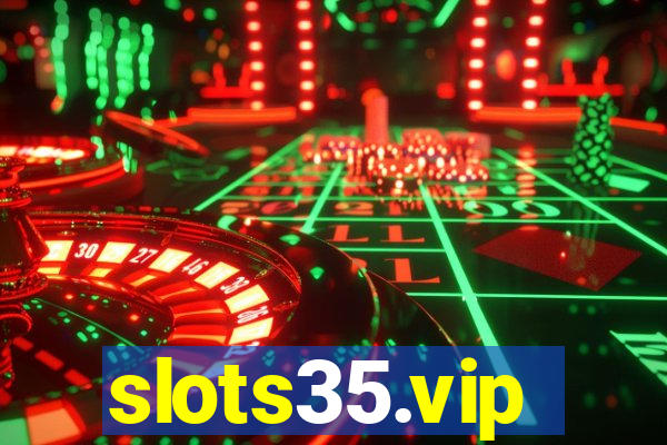 slots35.vip