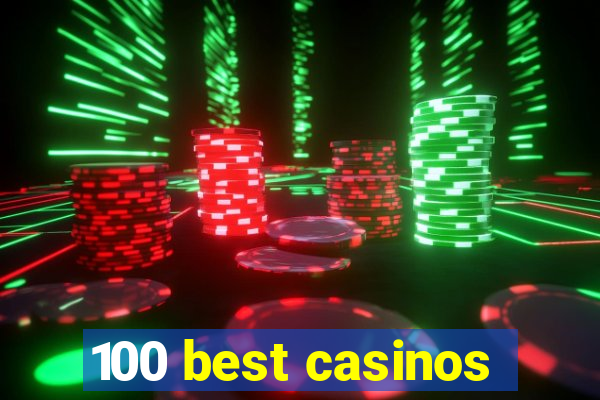 100 best casinos