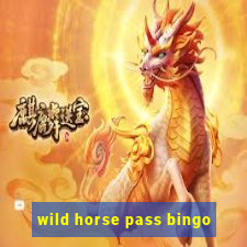 wild horse pass bingo