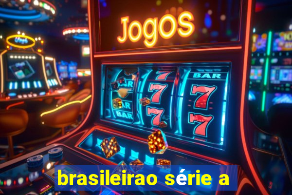 brasileirao série a