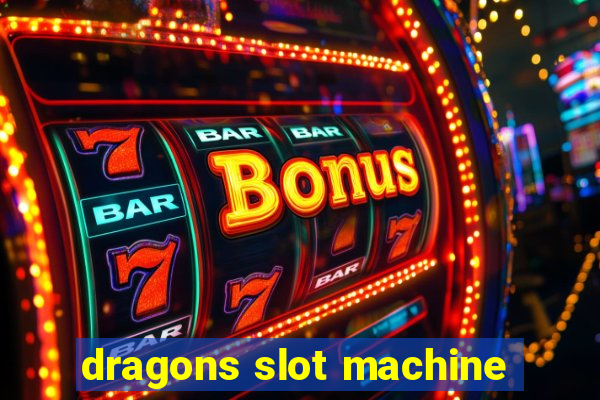 dragons slot machine