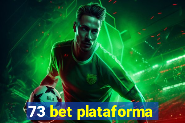 73 bet plataforma