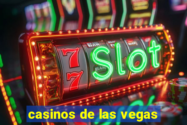 casinos de las vegas