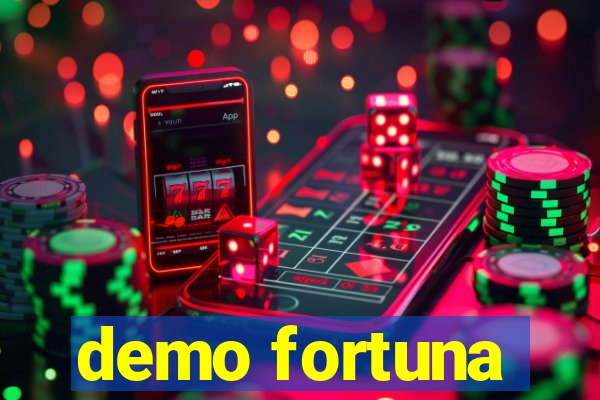 demo fortuna