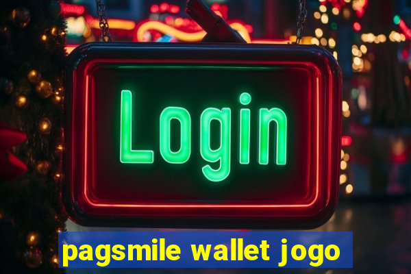 pagsmile wallet jogo