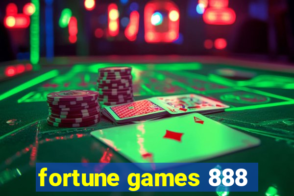 fortune games 888