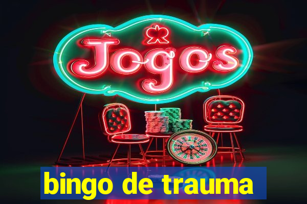 bingo de trauma