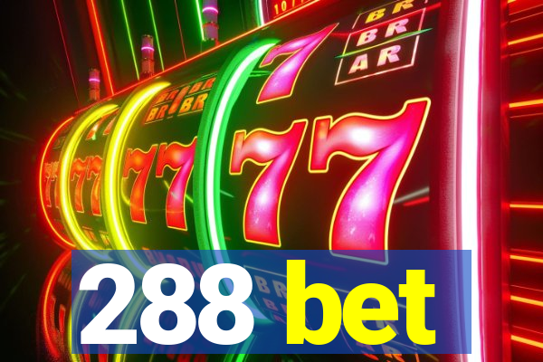 288 bet