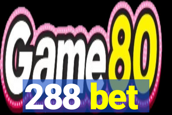 288 bet