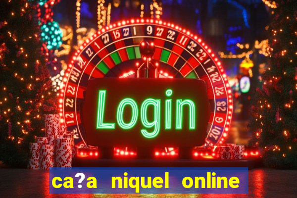 ca?a niquel online fortune tiger