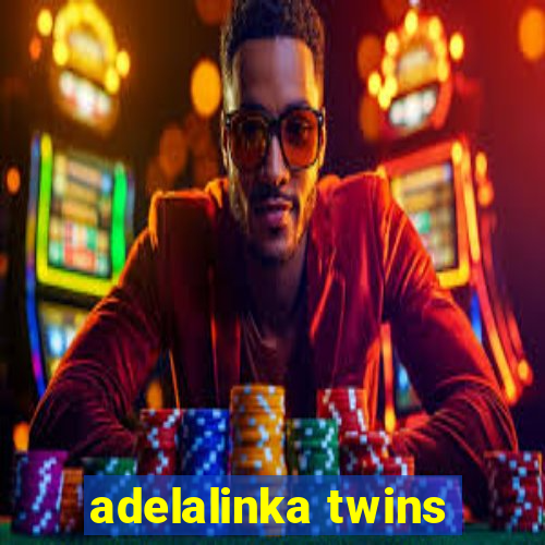 adelalinka twins