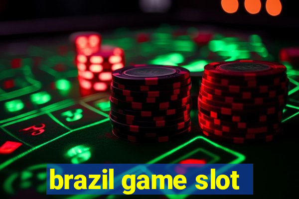 brazil game slot