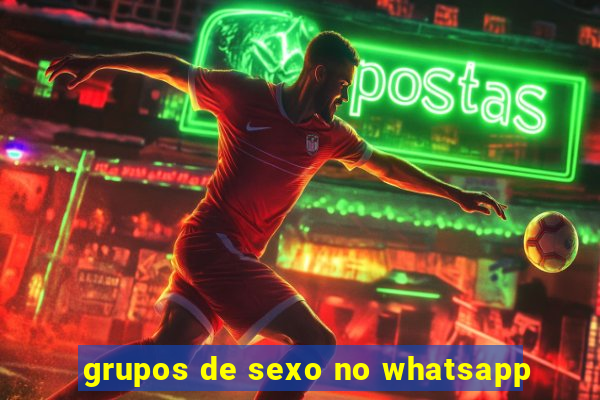 grupos de sexo no whatsapp