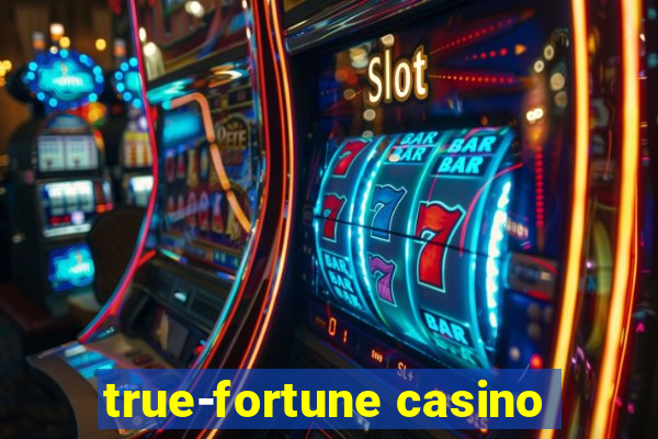 true-fortune casino