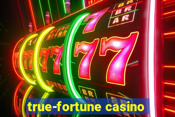 true-fortune casino