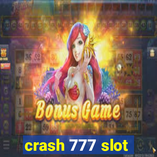 crash 777 slot