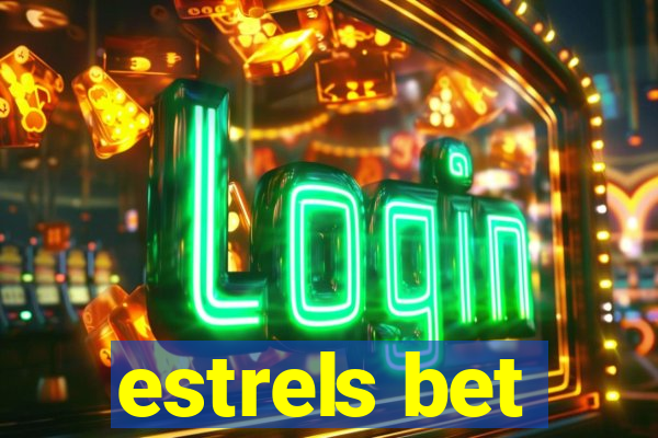 estrels bet