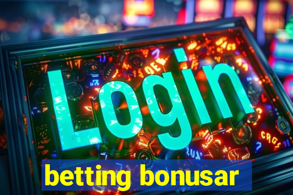 betting bonusar