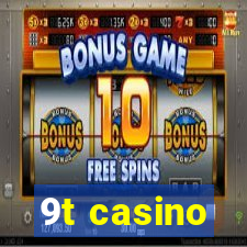 9t casino