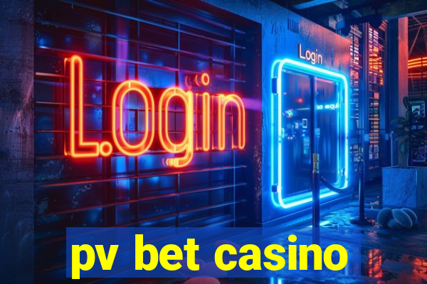 pv bet casino