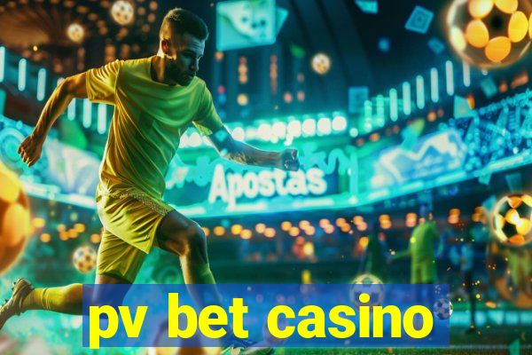 pv bet casino