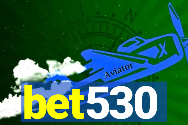 bet530