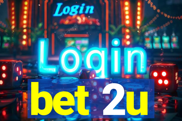 bet 2u