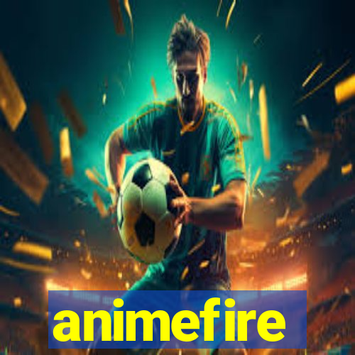 animefire