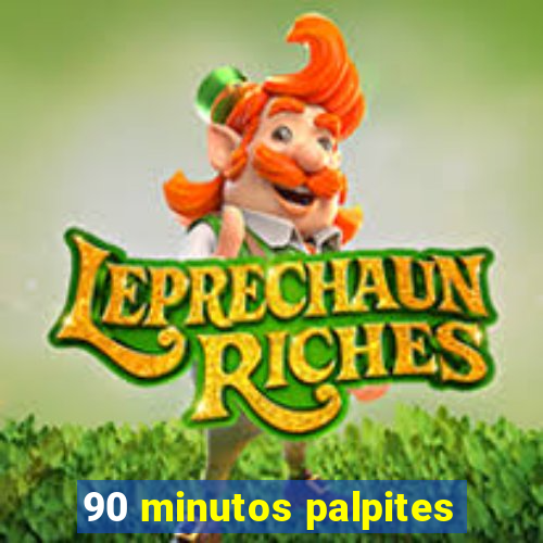 90 minutos palpites