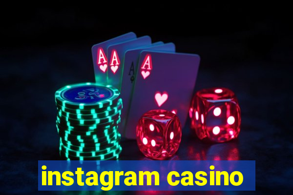 instagram casino