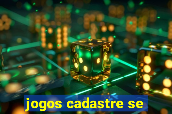 jogos cadastre se