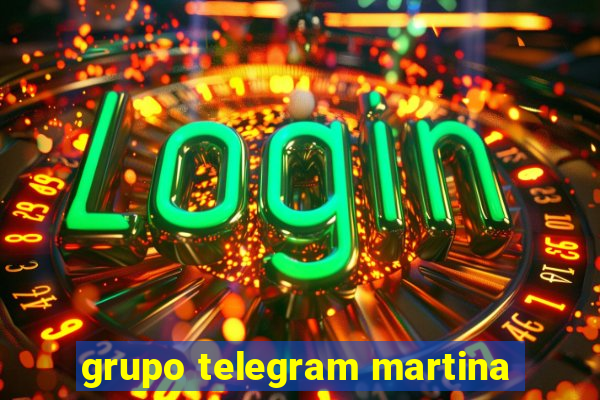 grupo telegram martina