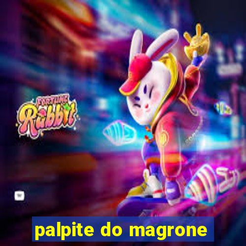 palpite do magrone