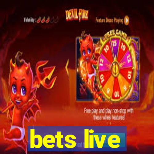 bets live