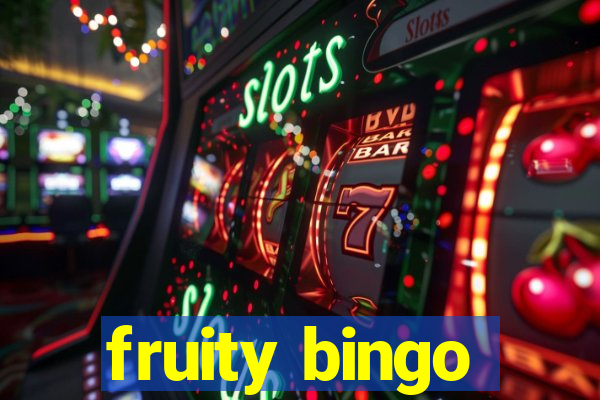 fruity bingo