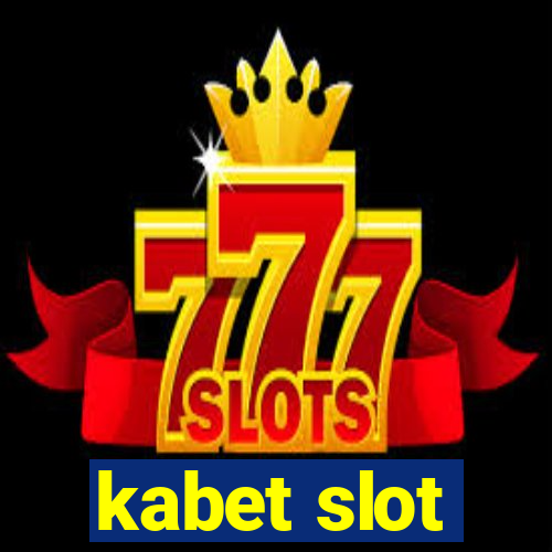 kabet slot