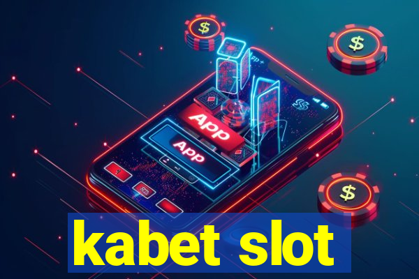 kabet slot