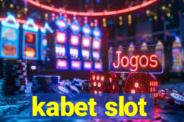 kabet slot