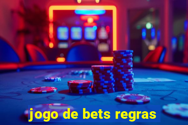 jogo de bets regras