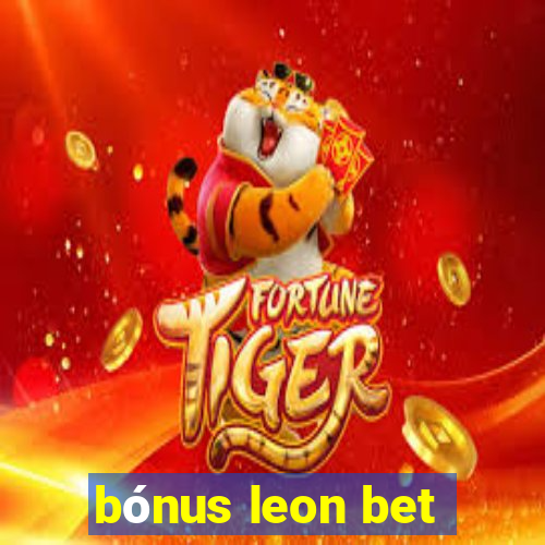 bónus leon bet