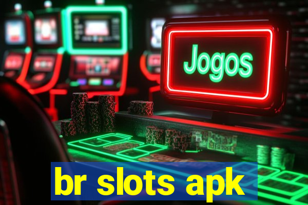 br slots apk