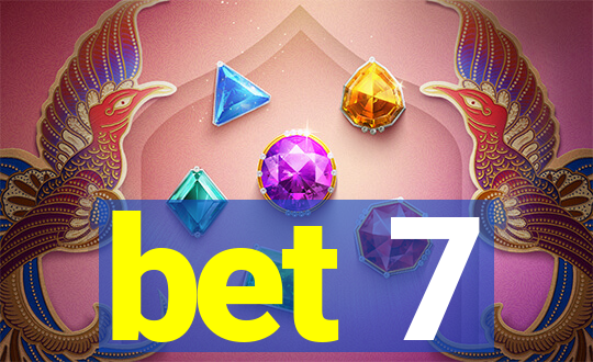 bet 7