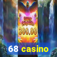 68 casino